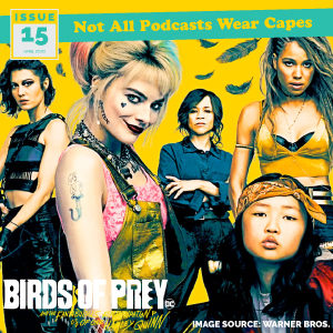 not all pods - issue 15 - Birds of Prey