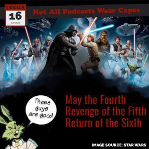 Issue 16 - May the Fourth