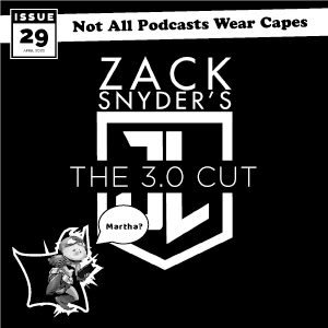 Not All Pods - Issue 29 Snydercut