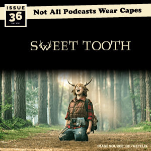 Not All Pods - Issue 36 - Sweet Tooth