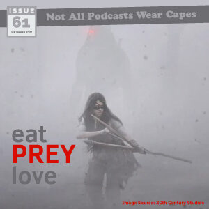 Not All Pods - Issue 61 - Prey